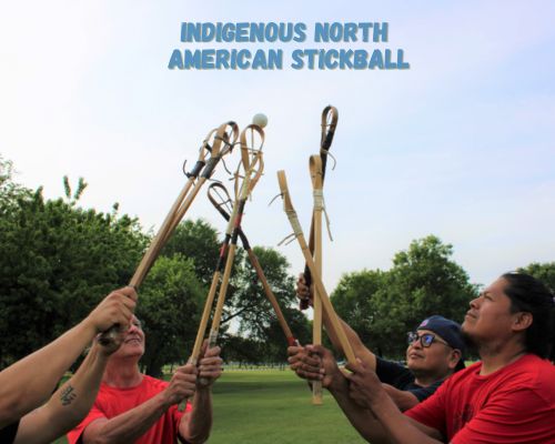 History of Indigenous North American Stickball