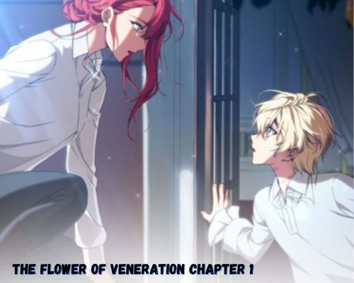 the story of The Flower Of Veneration Chapter 1