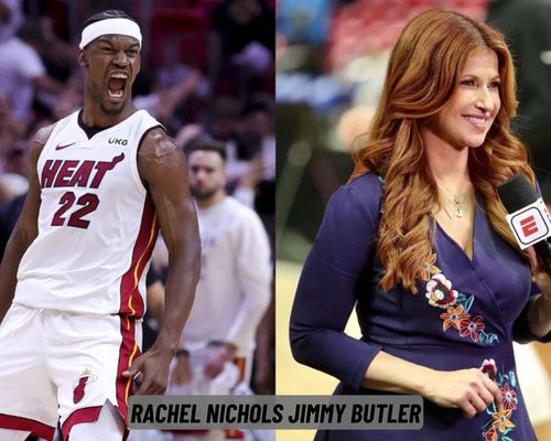 Background of Rachel Nichols and Jimmy Butler