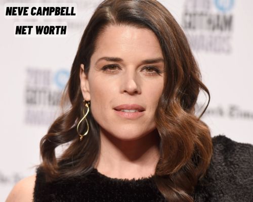 Neve Campbell Net Worth Rise to Fame